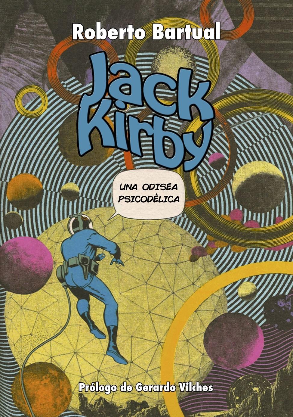 Jack Kirby. Una odisea psicodélica