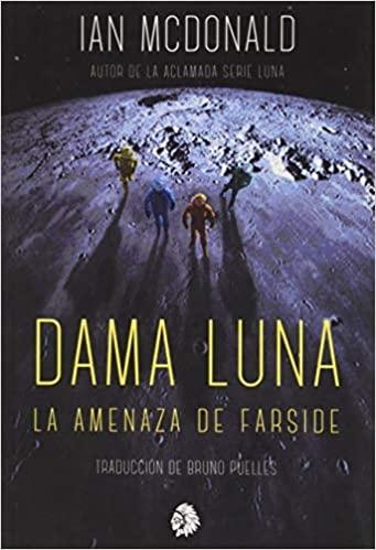 Dama Luna. La amenaza de Farside