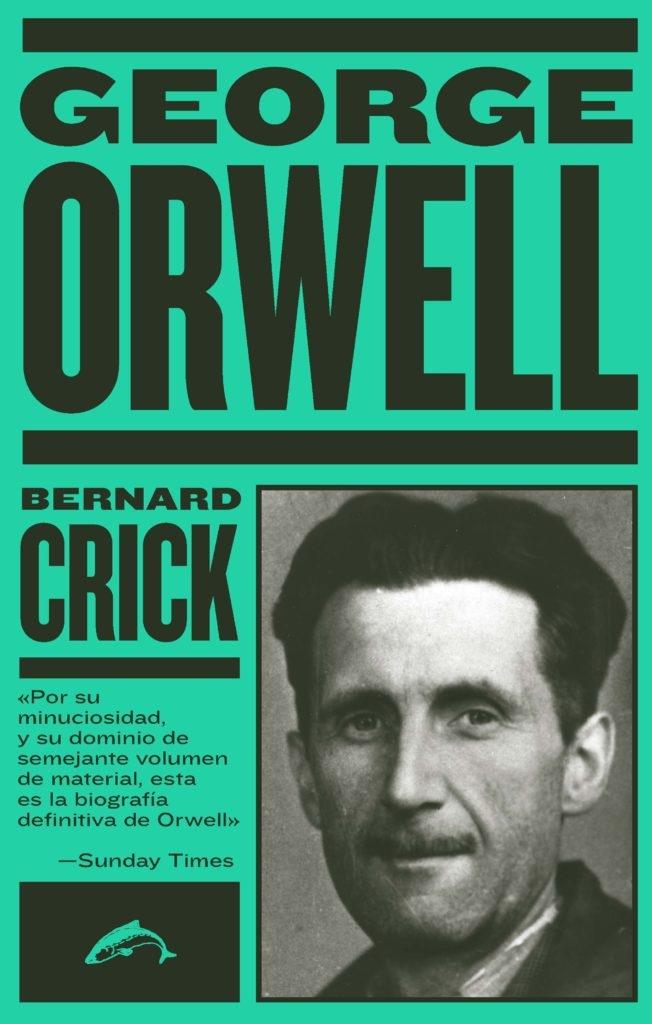George Orwell: la biografía.