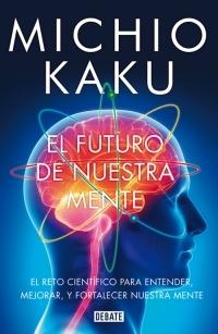 El futuro de nuestra mente.