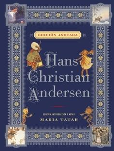 Hans Christian Andersen "(Edición anotada)".