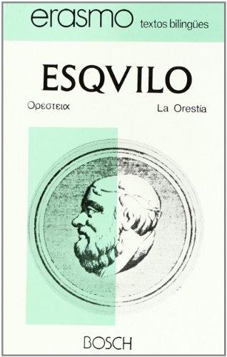 La Orestía. (textos bilingues).