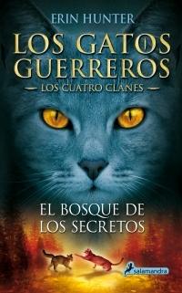 El bosque de los secretos "(Los Gatos Guerreros. Los Cuatro Clanes - 3)".
