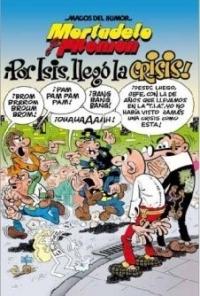 Mortadelo y Filemón. ¡Por Isis, llegó la crisis! "(Magos del Humor - 130)". 