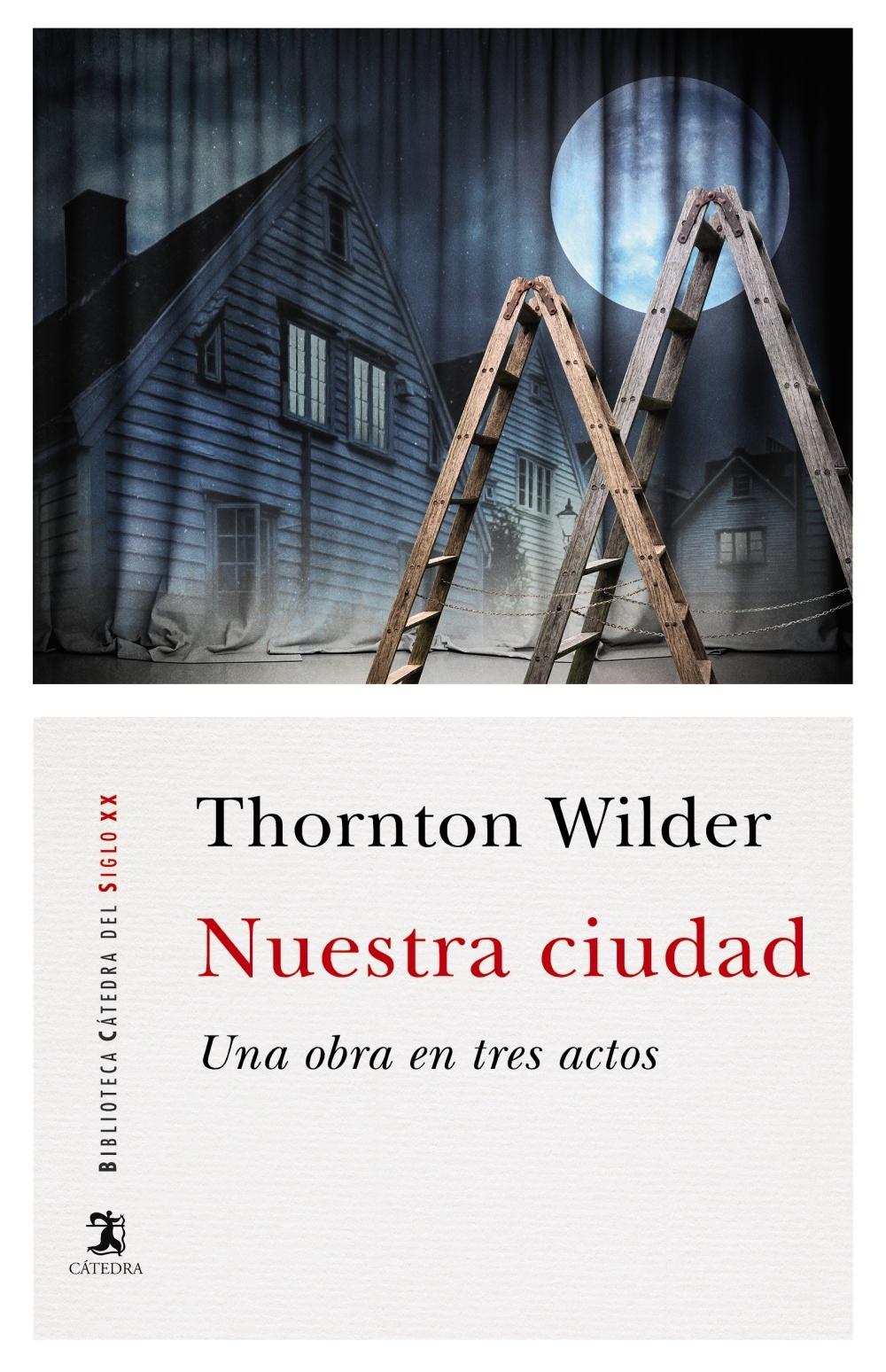 Nuestra ciudad "Una obra en tres actos".