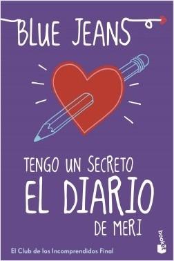 Tengo un secreto: El diario de Meri "(El Club de los Incomprendidos - Final)". 