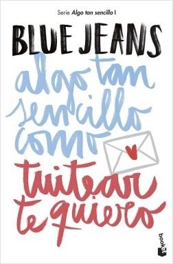 Algo tan sencillo como tuitear te quiero  "(Algo tan sencillo - 1)"
