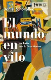 El mundo en vilo "La ilusión tras la Gran Guerra"