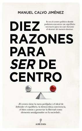 Diez razones para ser de centro