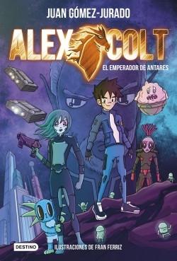 Alex Colt - 5: El emperador de Antares