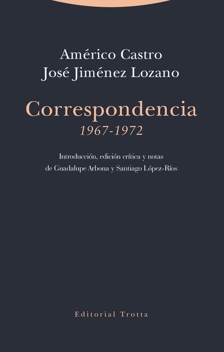 Correspondencia (1967-1972) "(Américo Castro / José Jiménez Lozano)"