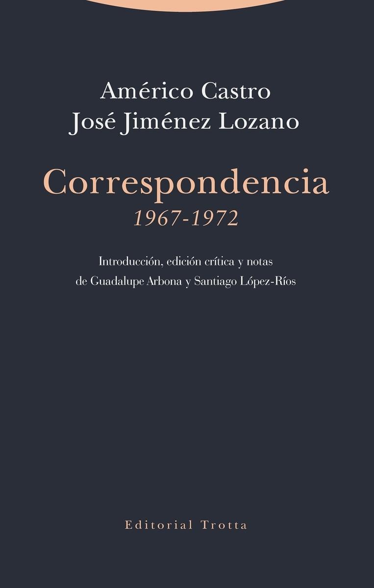 Correspondencia (1967-1972) "(Américo Castro / José Jiménez Lozano)". 