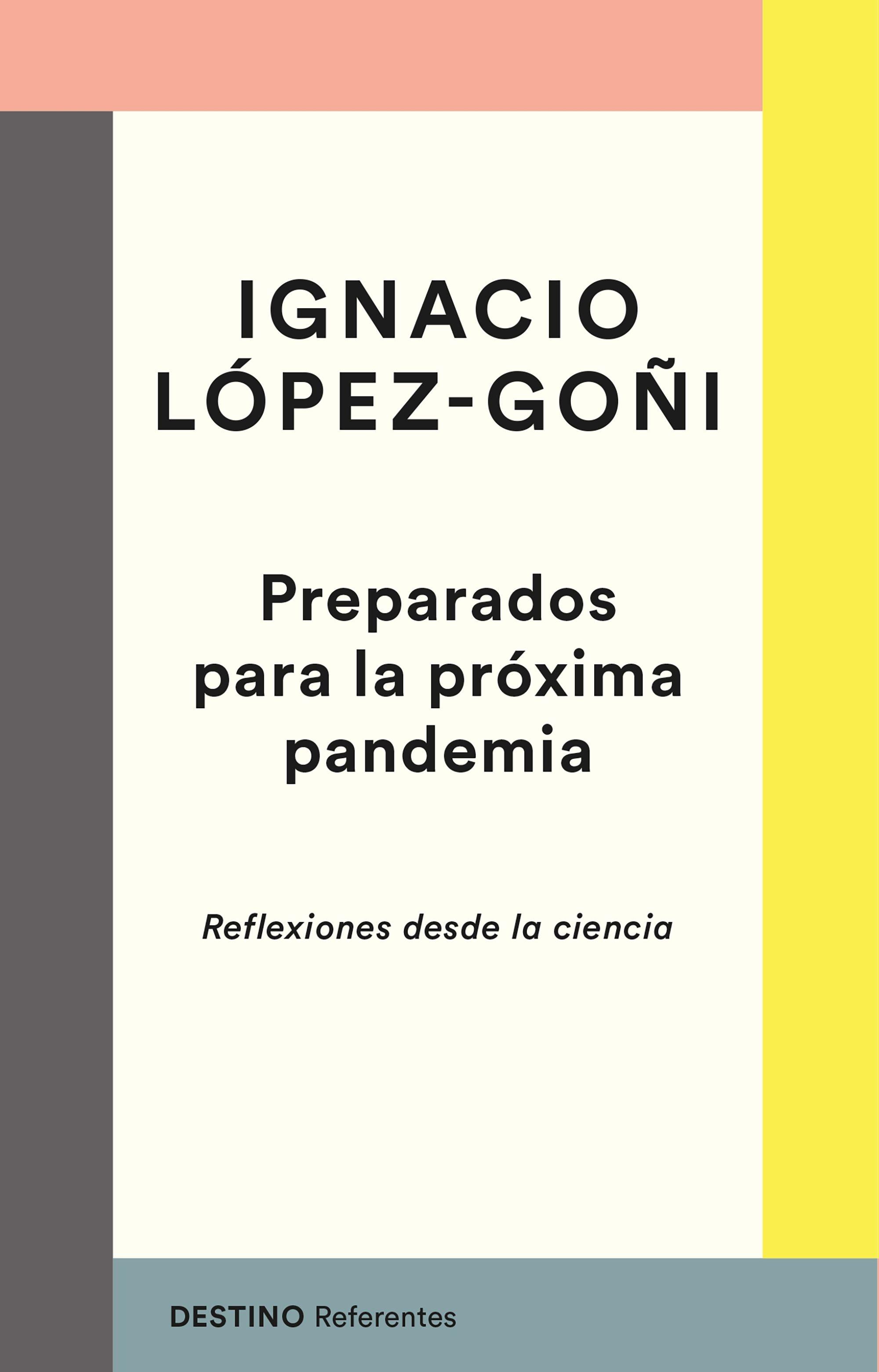 Preparados para la próxima pandemia "Reflexiones desde la ciencia". 