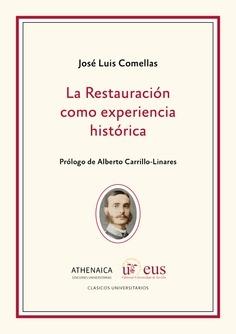 La Restauración como experiencia histórica. 