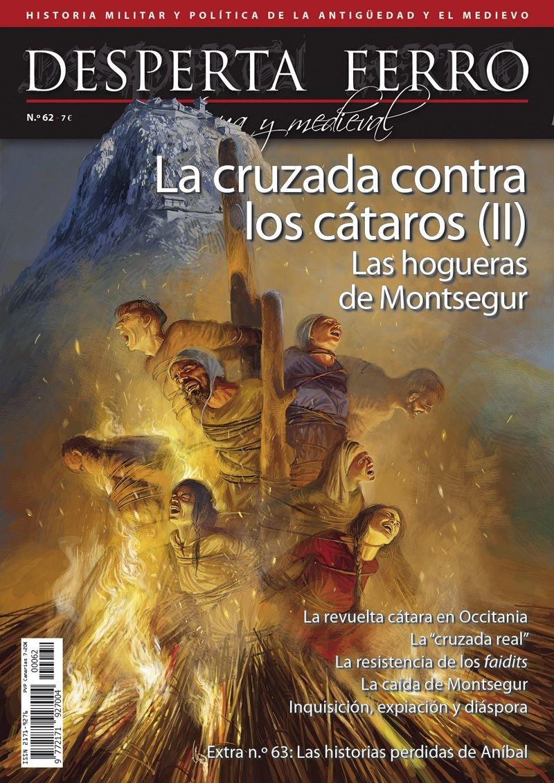 Desperta Ferro. Antigua y Medieval nº 62: La cruzada contra los cátaros (II). Las hogueras de Montsegur. 