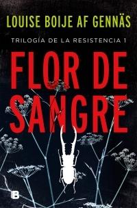 Flor de sangre "(Trilogía de la Resistencia - 1)". 