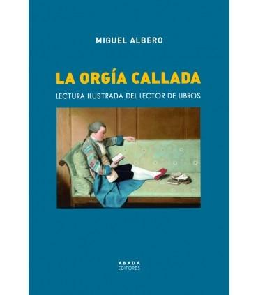 La orgía callada "Lectura ilustrada del lector de libros".