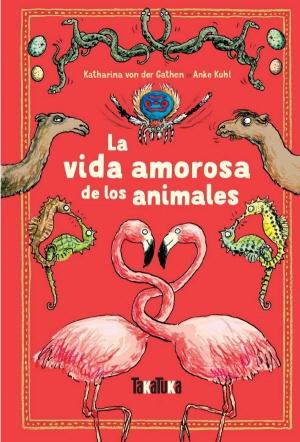 La vida amorosa de los animales . 