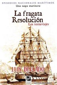 La fragata Resolución. Los tornaviajes