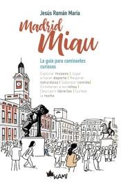 Madrid Miau "La guía para caminantes curiosos"