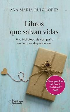 Libros que salvan vidas "Una biblioteca de campaña en tiempos de pandemia". 