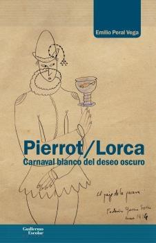 Pierrot / Lorca "Carnaval blanco del deseo oscuro". 