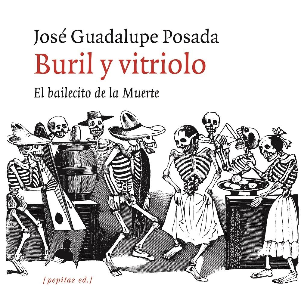 Buril y vitriolo "El bailecito de la Muerte". 