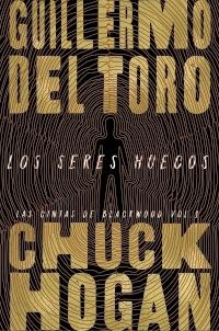 Los seres huecos "(Las cintas de Blackwood - vol. 1)". 