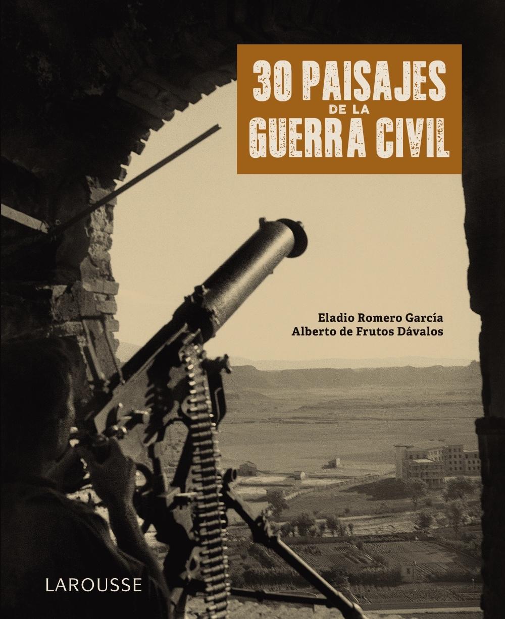 30 paisajes de la Guerra Civil.
