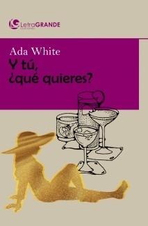 Y tú ¿qué quieres?