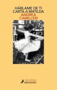 Háblame de tí. Carta a Matilda.