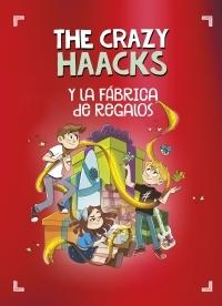 The Crazy Haacks y la fábrica de regalos "(Serie The Crazy Haacks)"