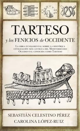 Tarteso y los fenicios de Occidente. 