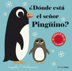 ¿Dónde está el señor Pingüino? "(Libro con texturas)". 