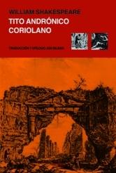 Tito Andrónico / Coriolano. 