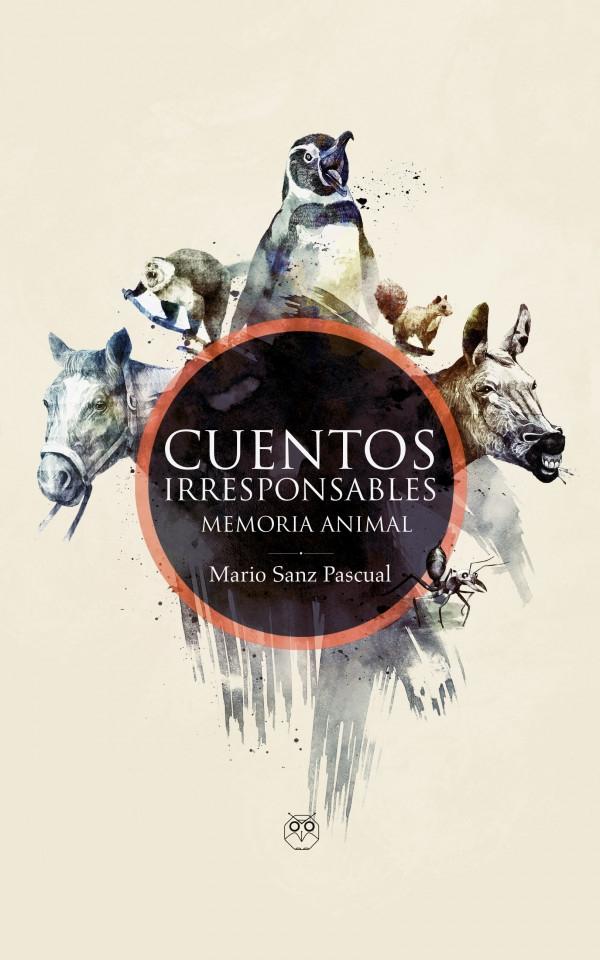 Cuentos irresponsables "Memoria animal"