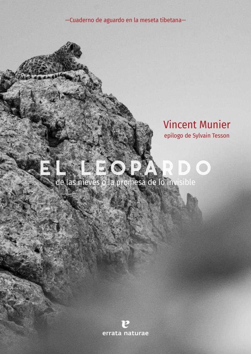 El leopardo de las nieves o la promesa de lo invisible "Cuaderno de aguardo en la meseta tibetana".