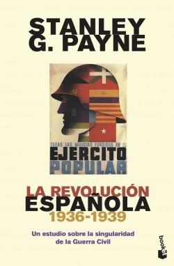 La revolución española, 1936-1939 "Un estudio sobre la singularidad de la Guerra Civil". 