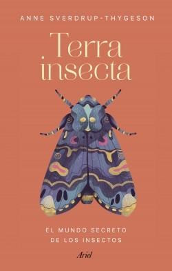 Terra insecta "El mundo secreto de los insectos"