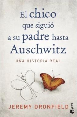 El chico que siguió a su padre hasta Auschwitz "Una historia real"