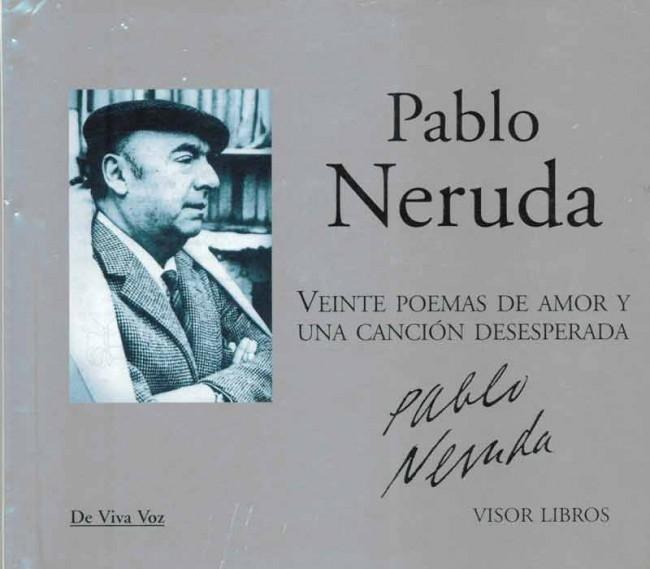 Veinte poemas de amor y una canción desesperada "(CD - Poemas recitados por Pablo Neruda)"