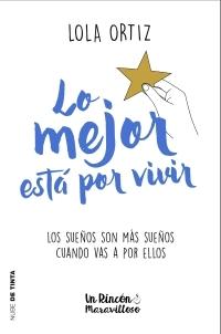 Lo mejor está por vivir "(Un rincón maravilloso)".