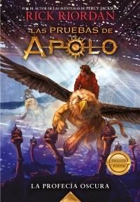 La profecía oscura "(Las pruebas de Apolo - 2)".