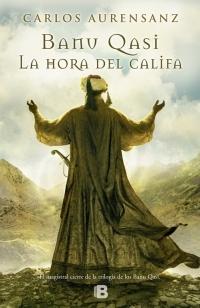 La hora del califa "(Banu Qasi - 3)".