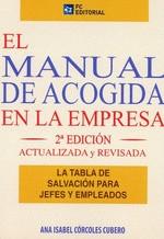 El manual de acogida en la empresa "La tabla de salvación para jefes y empleados". 