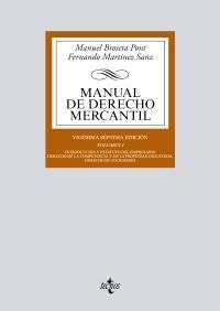 Manual de derecho mercantil - Vol. I "Introducción y estatuto del empresario. Derecho de la competencia y de la propiedad industrial...".