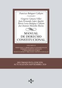 Manual de derecho constitucional - Vol. II "Derechos y libertades fundamentales. Deberes constitucionales y principios rectores. Instituciones y...".