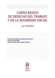Curso básico de derecho del trabajo y de la seguridad social.