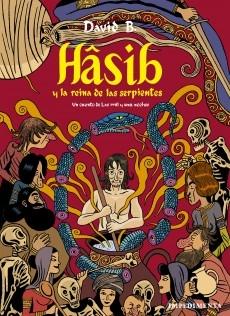 Hâsib y la reina de las serpientes "Un cuento de Las mil y una noches". 
