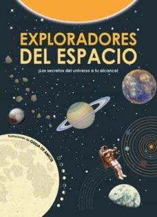 Exploradores del espacio "¡Los secretos del universo a tu alcance!"